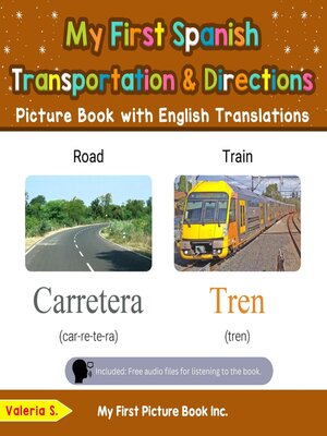 cover image of My First Spanish Transportation & Directions Picture Book with English Translations